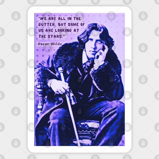 Oscar Wilde portrait and quote: We are all in the gutter, but some of us are looking at the stars Sticker by artbleed